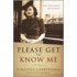 Please Get To Know Me