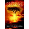 Pleasures Of Paradise door John Esposito