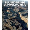 Plundering Appalachia door Onbekend