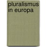 Pluralismus in Europa door Georgios Zagouras