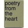 Poetry From The Heart door Dee Anne Blades