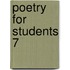 Poetry for Students 7