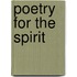 Poetry for the Spirit