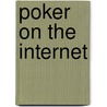 Poker On The Internet door Andrew Kinsman