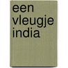 Een vleugje India by M. Hirst
