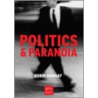 Politics And Paranoia door Robin Ramsay