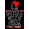 Politics Milit Rule P door Thomas E. Skidmore
