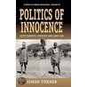 Politics Of Innocence door Turner