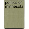 Politics Of Minnesota door Miriam T. Timpledon