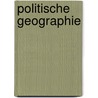 Politische Geographie door Friedrich Ratzel