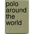 Polo Around the World