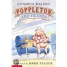 Poppleton and Friends door Cynthia Rylant