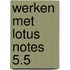Werken met Lotus Notes 5.5