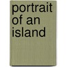 Portrait Of An Island door Mildred Teal