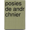 Posies de Andr Chnier by Andrï¿½ Chï¿½Nier