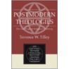 Postmodern Theologies door Terrence W. Tilley