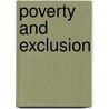 Poverty And Exclusion door Onbekend