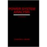 Power System Analysis by Charles Gross
