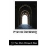 Practical Bookbinding door Thomas E. Maw