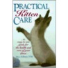 Practical Kitten Care by James DeBitetto