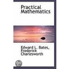 Practical Mathematics by Frederick Charlesworth