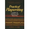 Practical Playwriting door Leroy Clark