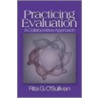 Practicing Evaluation door Rita G. O'Sullivan