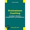 Praxiswissen Coaching door Valentin Nowotny