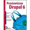 Praxiswissen Drupal 6 door Olav Schettler