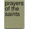 Prayers Of The Saints door Cecil Headlam