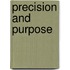 Precision and Purpose