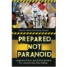 Prepared Not Paranoid by Jana M. Kemp
