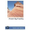 Present-Day Preaching door Charles Lewis Slattery