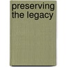 Preserving the Legacy door Lloyd Richards