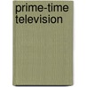 Prime-Time Television door Marvin R. Bensman