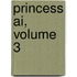 Princess Ai, Volume 3