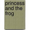 Princess and the Frog by Unknown