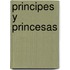 Principes y Princesas