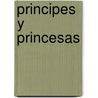 Principes y Princesas door Mattel