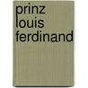 Prinz Louis Ferdinand door Fanny Lewald