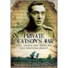 Private Beatson's War by Stuart Humphreys