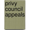 Privy Council Appeals by Thomas Preston