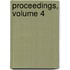 Proceedings, Volume 4