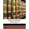 Proceedings, Volume 8 door Science Iowa Academy of