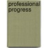 Professional Progress