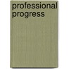 Professional Progress by Terri Apter