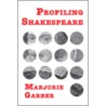 Profiling Shakespeare by Marjorie Garber