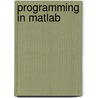 Programming In Matlab door Marc Herniter