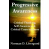Progressive Awareness door Norman D. Livergood