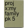 Proj X:my Family Pk 5 by Shoo Rayner